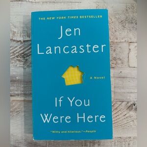 If You Were Here novel by Jen Lancaster